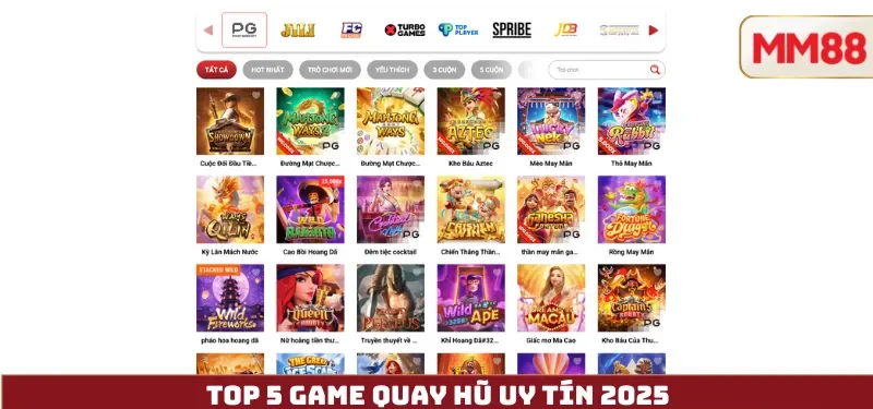 Top 5 Game Quay Hũ Uy Tín 2025 – Slot RTP Cao, Đồ Họa Đẹp, Trả Thưởng Minh Bạch 2 Top 5 Game Quay Hũ Uy Tín 2025